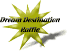 Dream Destination Raffle